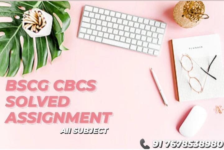 IGNOU BSCG SOLVED ASSIGNMENT 2023-24