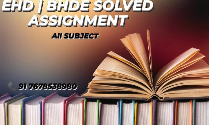 IGNOU EHD SOLVED ASSIGNMENT